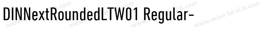 DINNextRoundedLTW01 Regular字体转换